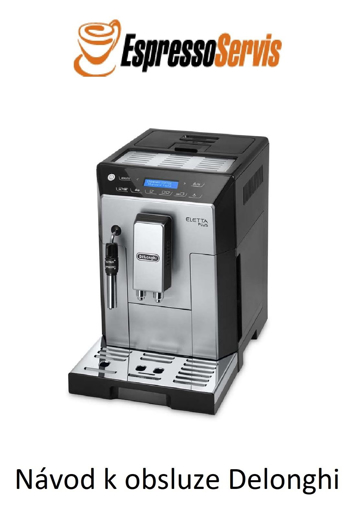 Obrazek Návod k obsluze Delonghi Eletta Plus ECAM 44 620 S CZ