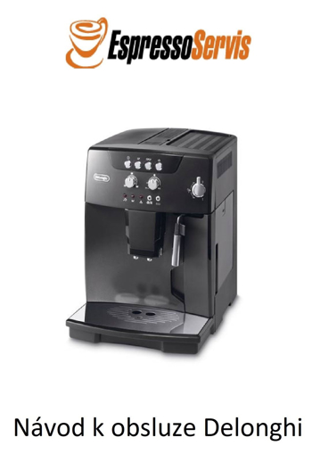 Obrazek Návod k obsluze Delonghi Magnifica ESAM 04 110 B CZ