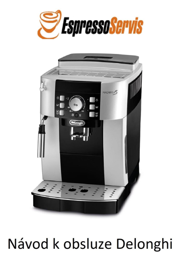 Obrazek Návod k obsluze Delonghi Magnifica S ECAM 21 117 SB CZ